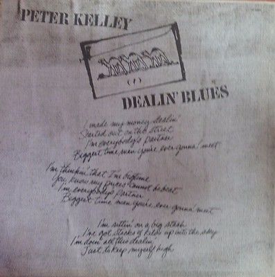 Peter Kelley Dealin Blues Peter Kelley Dealin Blues